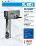OIL BOSS ® A B A N A K I Setting New Standards for Industrial Oil Skimmers A Unique Method of Oil Removal
