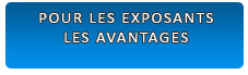 Pour les Fournisseurs : (Exposants) : Les Avantages