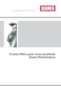 Forets HSCo pour trous profonds Haute Performance