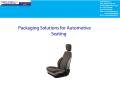 Packaging Solutions for Automotive Seating