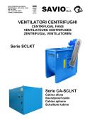 VENTILATEURS CENTRIFUGES    SAVIO-Serie SCLKT/Serie CA-SCLKT