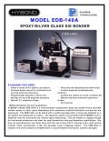 MODEL EDB-140A  EPOXY/SILVER GLASS DIE BONDER