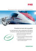 www.schaeffler.fr-Prendre le train de la qualité La maintenance des roulements d?essieu comme alternative économique