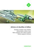 www.schaeffler.fr-Arbres et douilles à billes  Douilles et paliers avec douilles  Arbres pleins, arbres creux  Rails supports avec arbres montés  Brides supports d’arbres