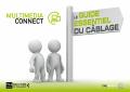 CAE GROUPE-Multimédia Connect - Guide du câblage structuré