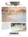 The GOMACO Hawkeye Screed is designed for finishing a variety of projects including driveways, streets, ramps, or any flat slab