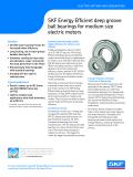 SKF Energy Efficient deep groove ball bearings for medium size electric motors