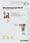 Mini-Schweisszangen WSA 40  für Schweissaufgaben am Bauteilflansch