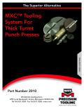 The Superior Alternative  MXC™ Tooling System For Thick Turret Punch Presses