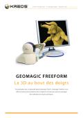 GEOMAGIC FREEFORM La 3D au bout des doigts
