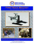 Fork Truck Bracket  dual functionality bracket