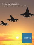 Corning Specialty Materials Complete Optical Solutions for Aerospace , Defense
