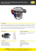 DIRECT DISCHARGE SCREEN WITH ONE SIDE MOTOR