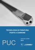 TECNOLOGIA DI FORATURA PUNTE A CANNONE